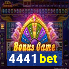 4441 bet